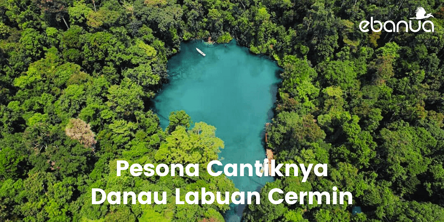 Pesona Cantiknya Danau Labuan Cermin kalimantan timur