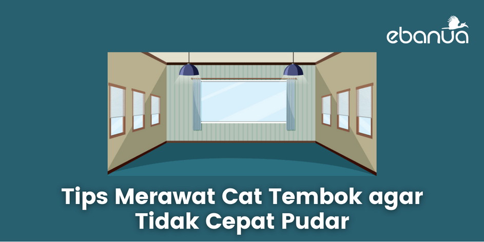 tips merawat cat tembok