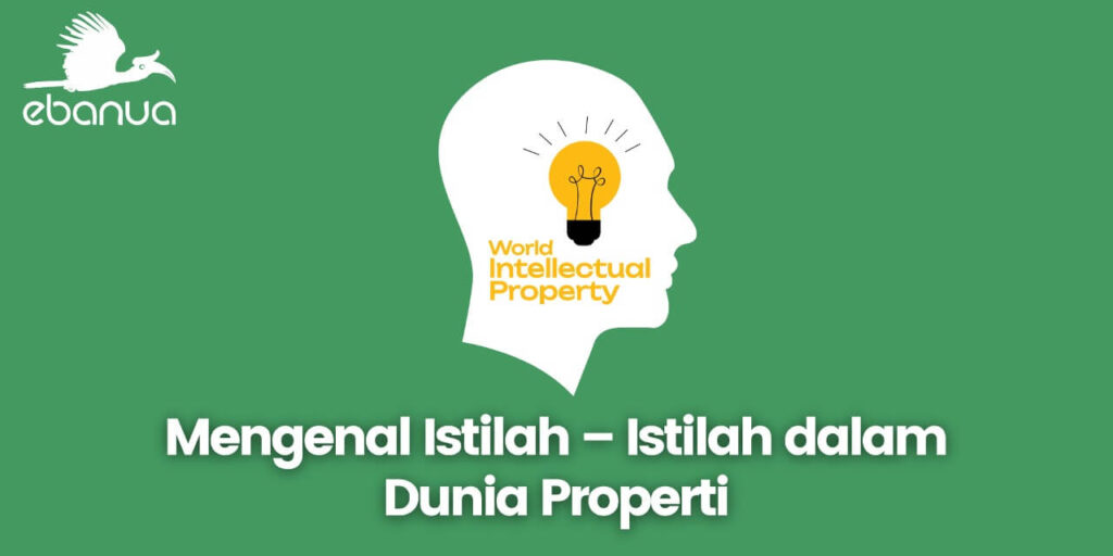 istilah - istilah dalam dunia properti